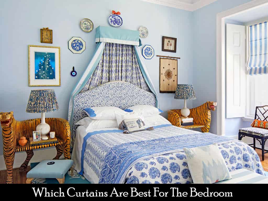 Which Curtains Are Best For The Bedroom